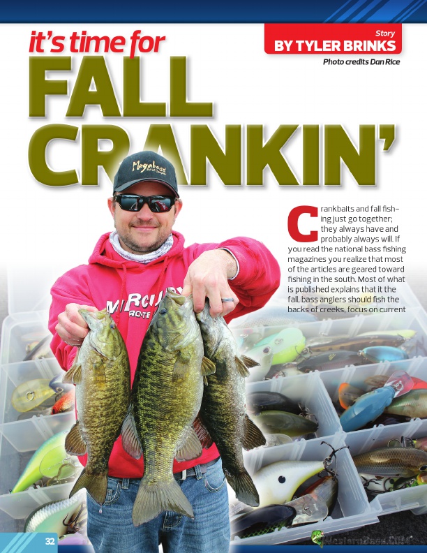 It’s Time For Fall
Crankin’
by Tyler Brinks