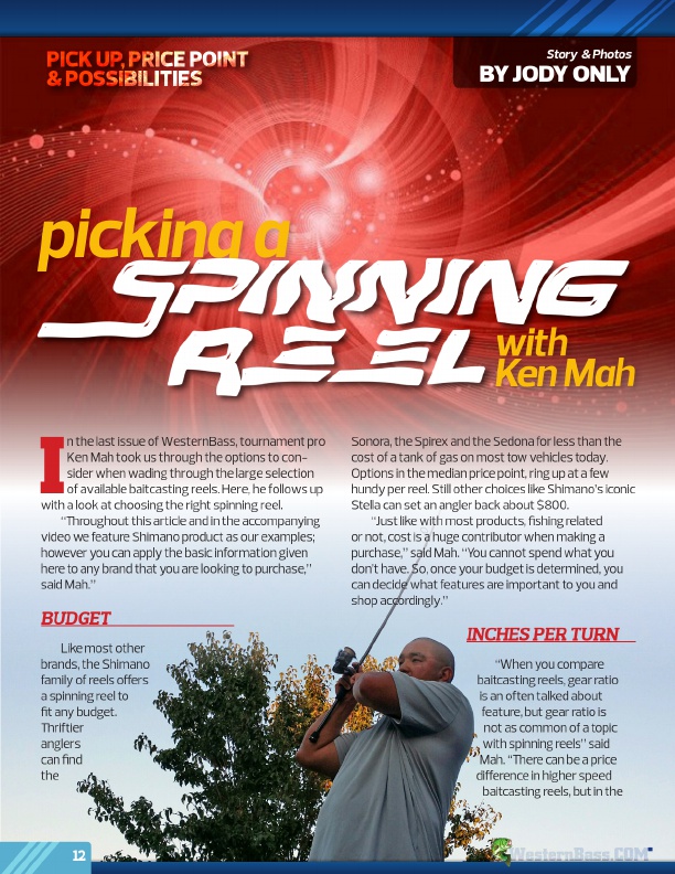 Picking a spinning reel with ken mah
by Jody Only