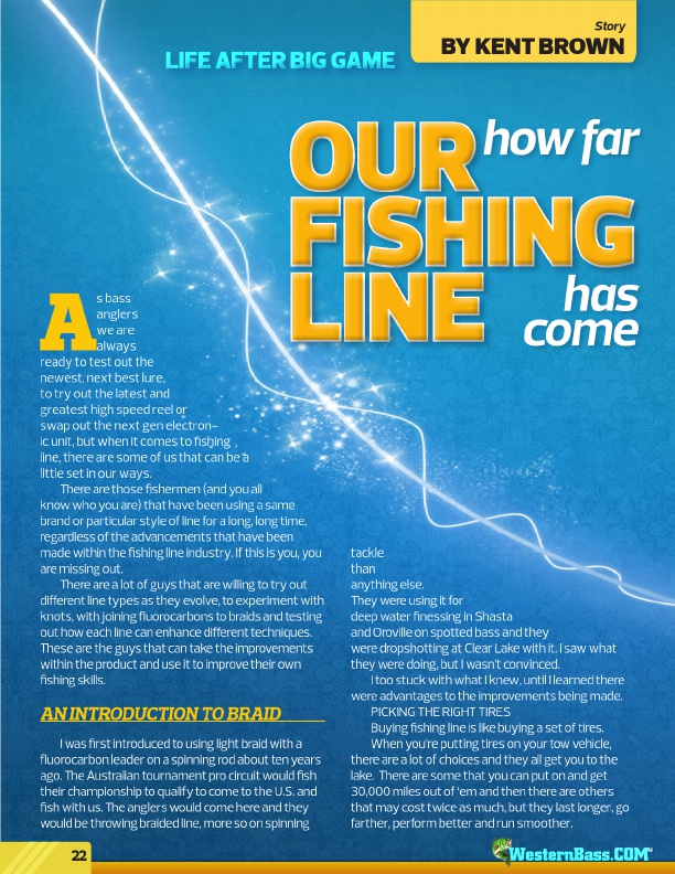how far our fishing line has come
by Kent Brown
