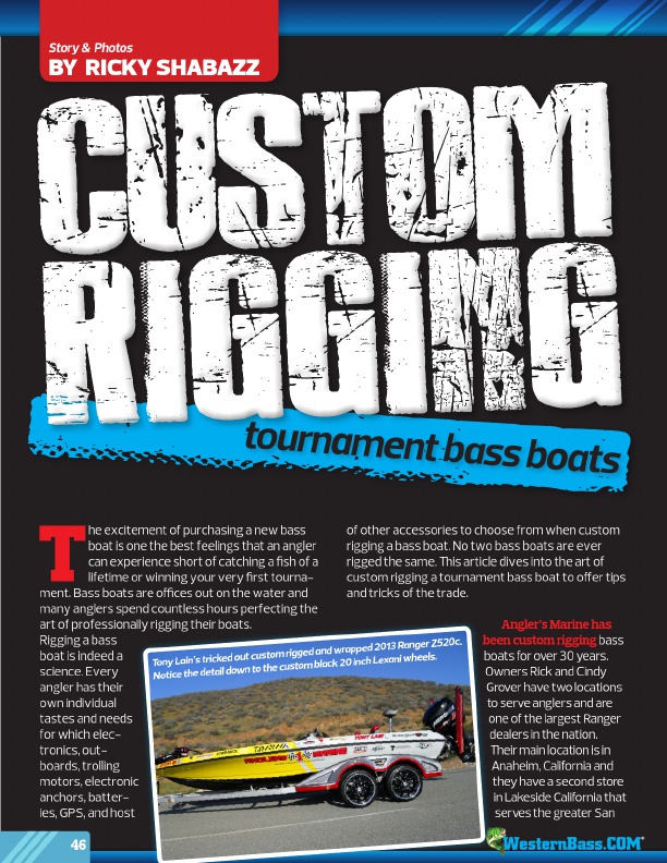 custom rigging  tournament bass boats
by Ricky Shabazz