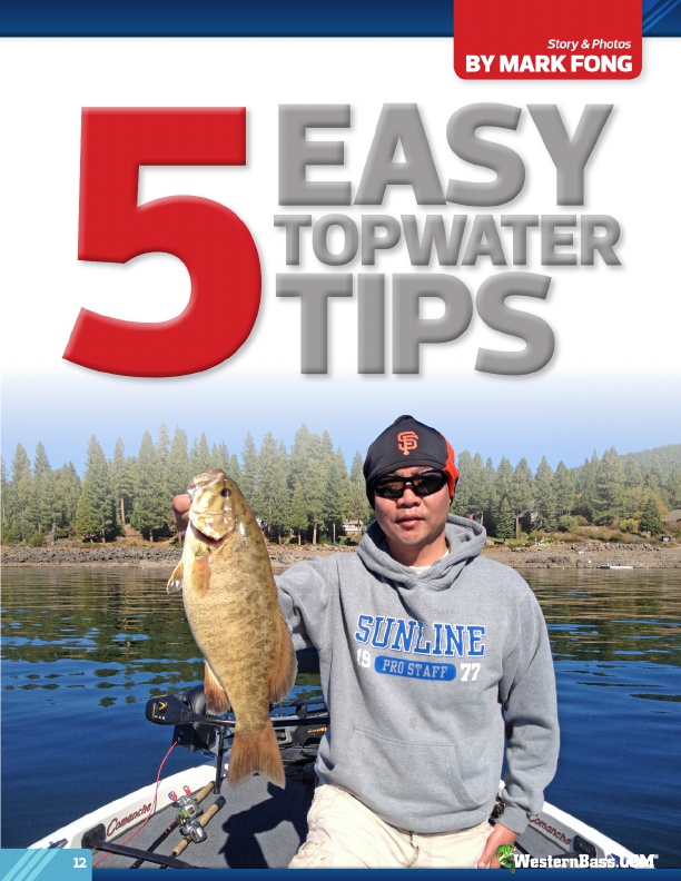 5 Easy Topwater Tips
by Mark Fong
