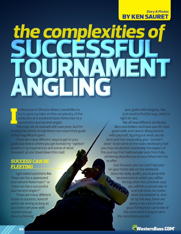 The Complexities Of Sucessful Tournament Angling
by Ken Sauret