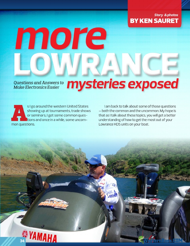 More Lowrance 
Mysteries Exposed
By Ken Sauret