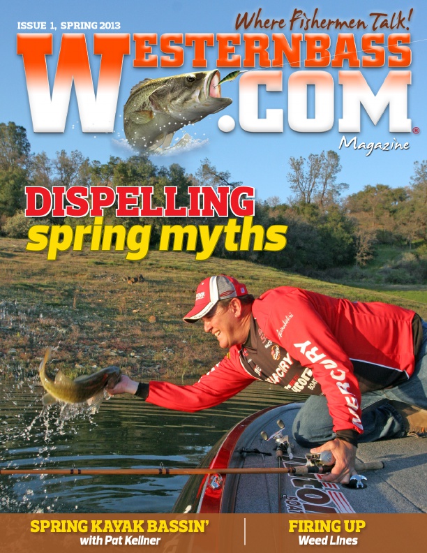 Westernbass Magazine - Bass Fishing Tips And Techniques - Spring 2013