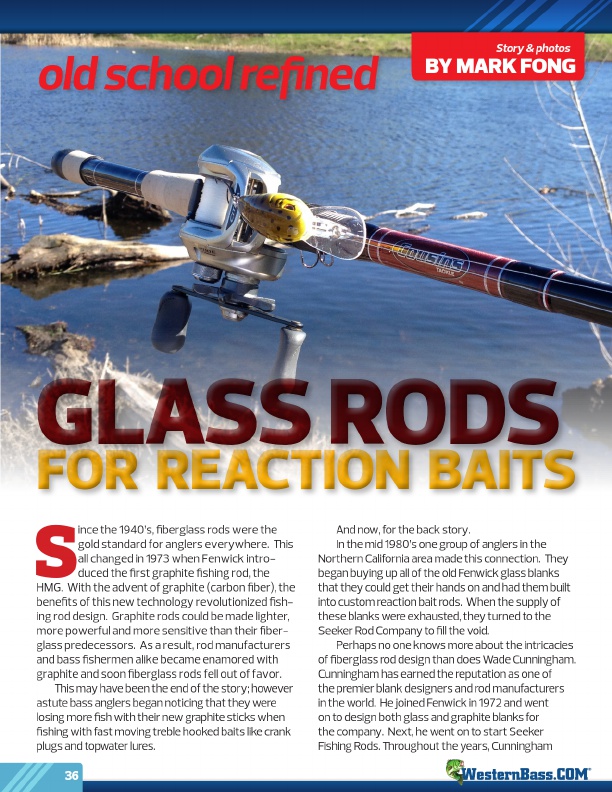 Old School Refined - Glass Rods For Reaction Baits by Maek Fong