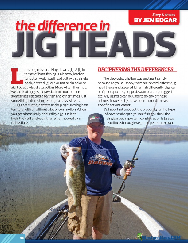 The Difference In Jig Heads by Jen Edgar