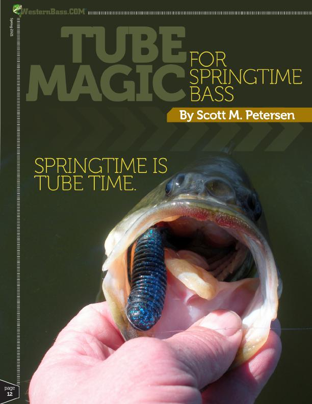 Tube Magic  For Springtime Bass By Scott M. Petersen