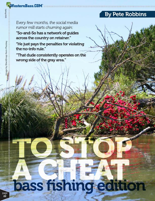To Stop A Cheat  Bass Fishing Edition
By Pete Robbins
