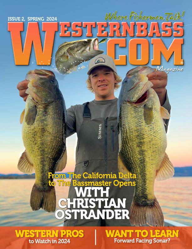 WesternBass Bass Fishing Spring 2024 Magazine is Free | Bass Fishing Tips for Spring 2024 Anglers