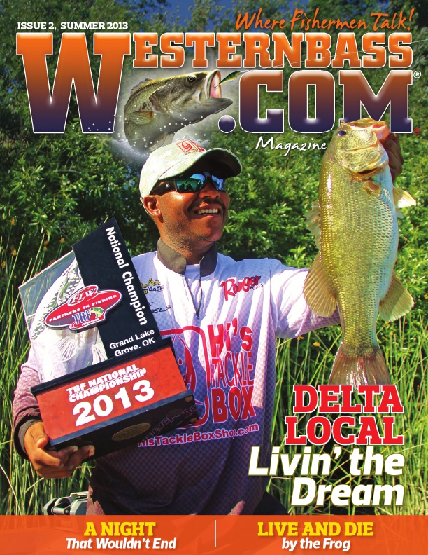 Westernbass Magazine - Bass Fishing Tips And Techniques - Summer 2013