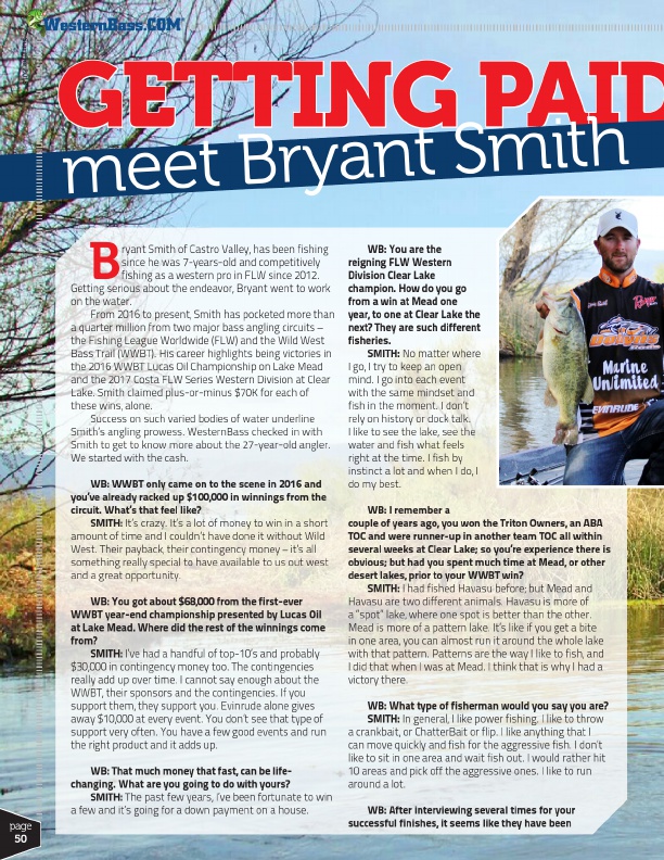 Bryant Smith of Castro Valley, has been fishing since he was 7-years-old and competitively fishing as a western pro in FLW since 2012