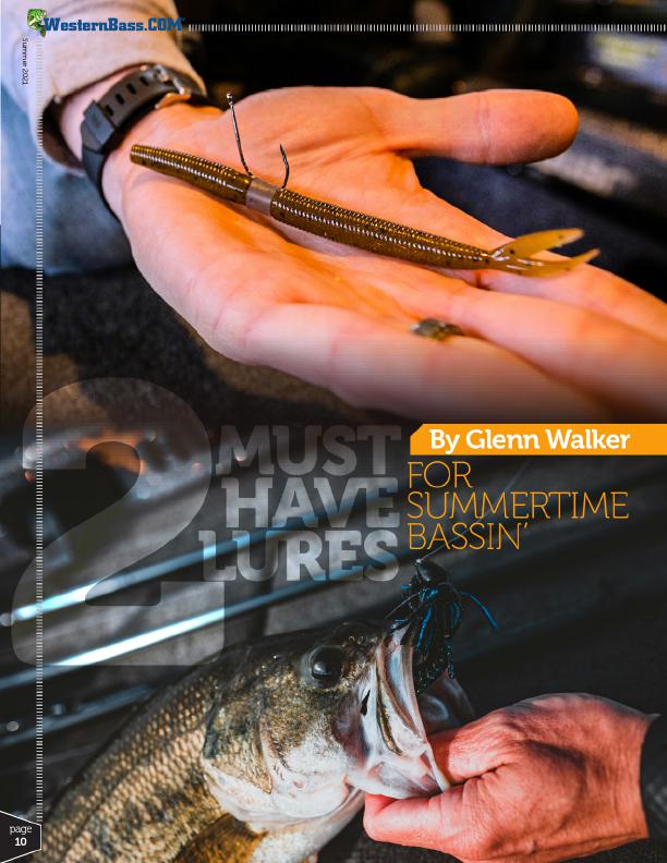 2 Must Have Lures For Summertime Bassin’
By Glenn Walker