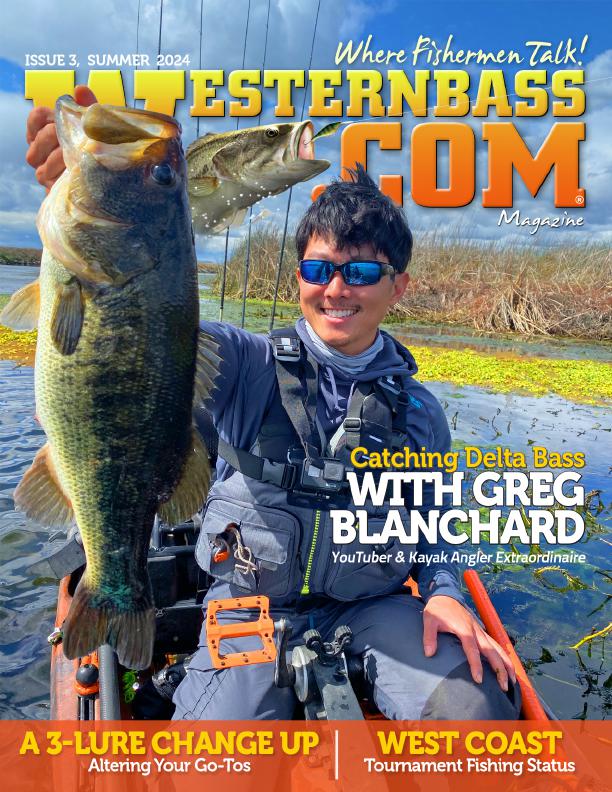 Summer 2024 Bass Fishing Tips and Techniques | The Silicon Valley of Bass Fishing | WesternBass Digital Mag Summer 2024