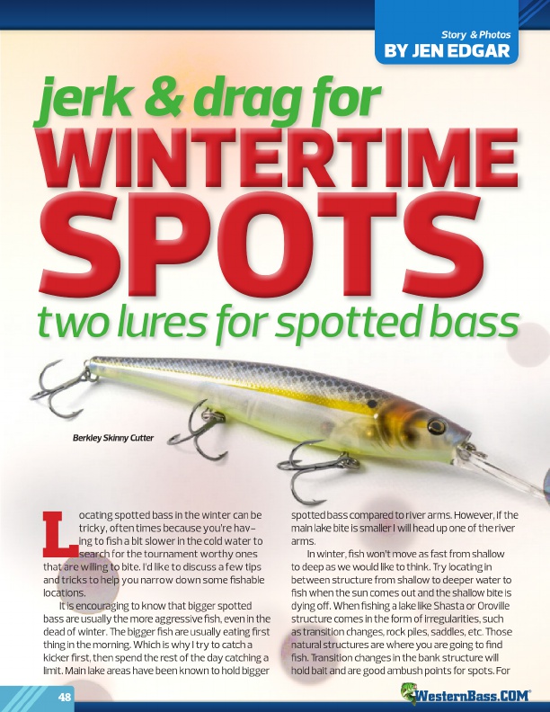 Jerk & Drag For WinterTime Spots-Two Lures For Spotted Bass
by Jen Edgar