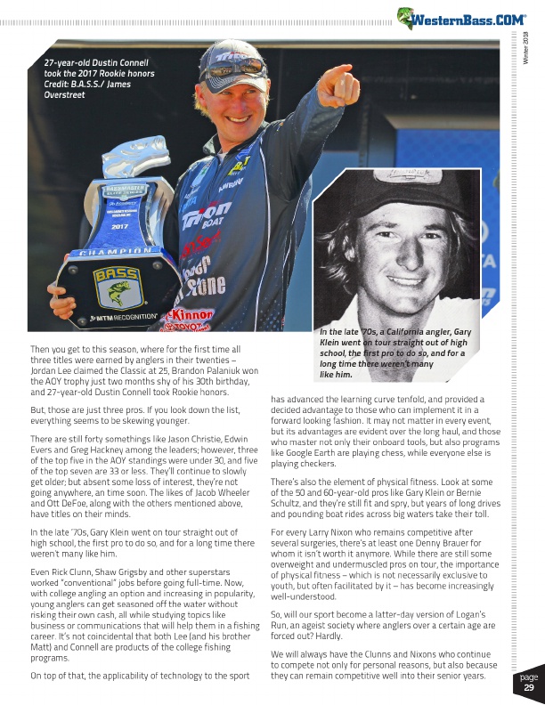 Is competitive bass fishing for the younger pro anglers or the experienced veteran fishermen