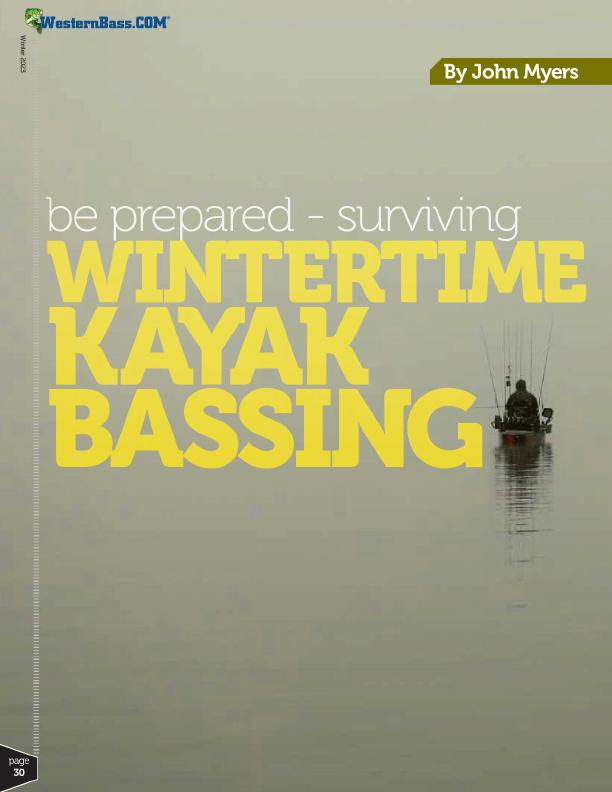 be prepared for wintertime kayak bassing